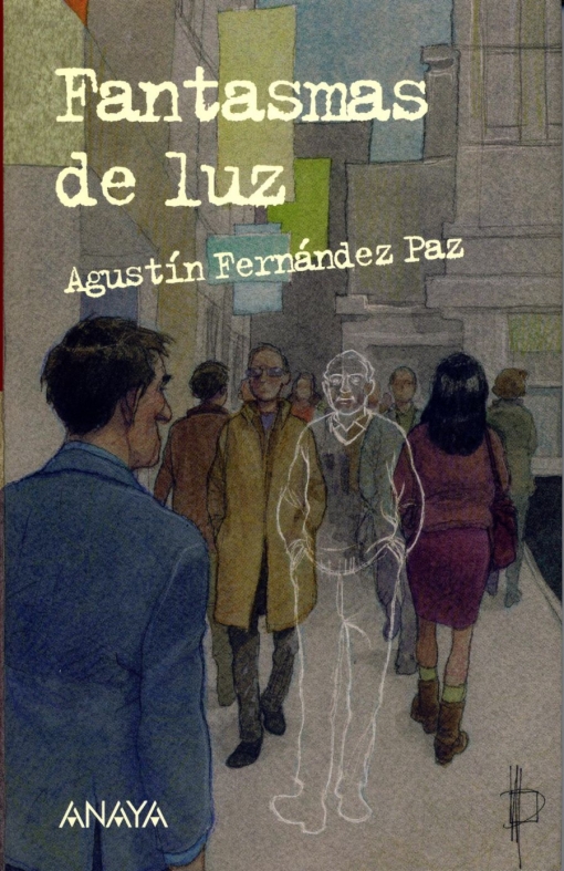 Fantasmas de luz ('Ghosts of Light') - Agustín Fernández Paz