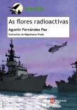 portada As flores radioactivas (‘Radioactive Flowers’)